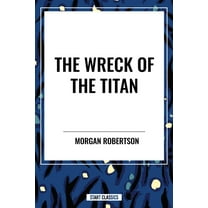 Wreck of the Titan, (Paperback)