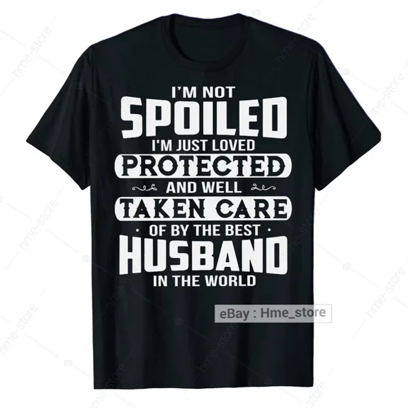 Trending Tee With I'M A Spoiled Wife T-Shirt From Best Husband I Love My Wife Tee Gift Women Birthday Gifts; For Men & Women