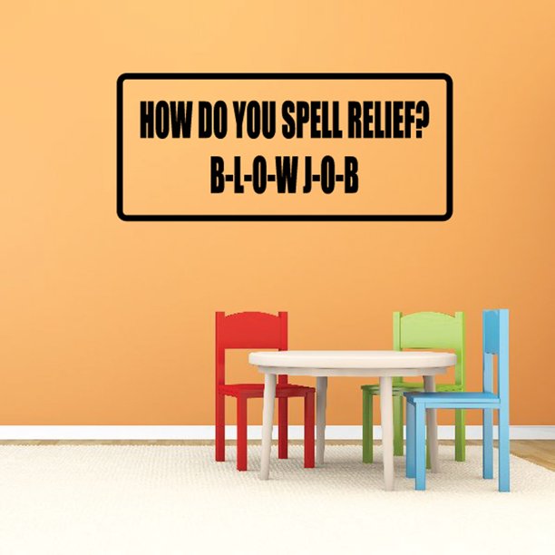 How do you spell relief blow job Decal 36 Inches