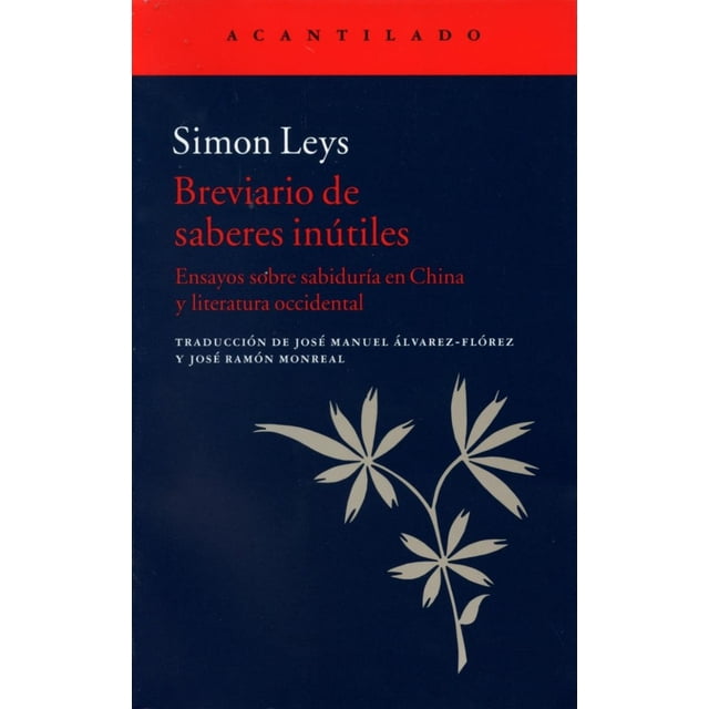 Breviario de Saberes Utiles Acantilado Simon Leys
