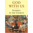 thumbnail image 2 of God with Us: Synergy in the Church, 2 of 3