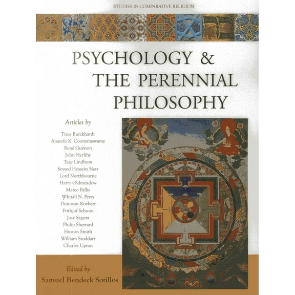 Studies in Comparative Religion (World W Psychology & the Perennial Philosophy, (Paperback)