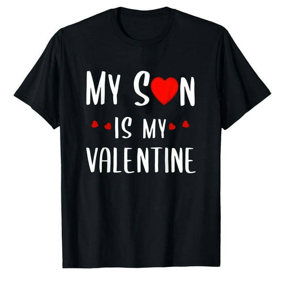 AALJY My Son is My Valentine Cute Valentines Day Mom Dad Gifts T-Shirt