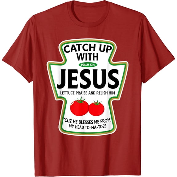 Catch Up With Jesus T-Shirt