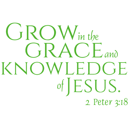 

2 Peter 3:18 - Grow in the grace and knowledge... Vinyl Decal Sticker Quote - Large - Lime Green