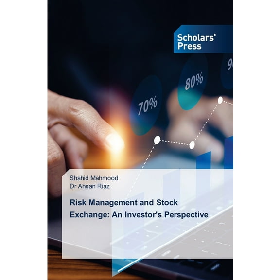 Risk Management and Stock Exchange: An Investor's Perspective, (Paperback)