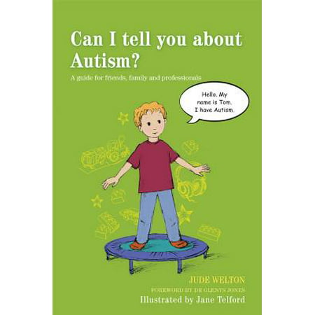 Can I Tell You about Autism? : A Guide for Friends, Family and