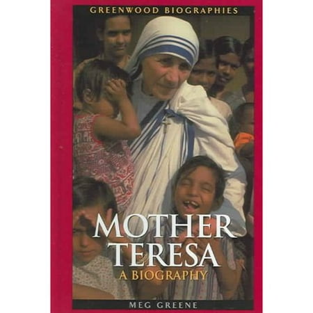 Mother Teresa: A Biography