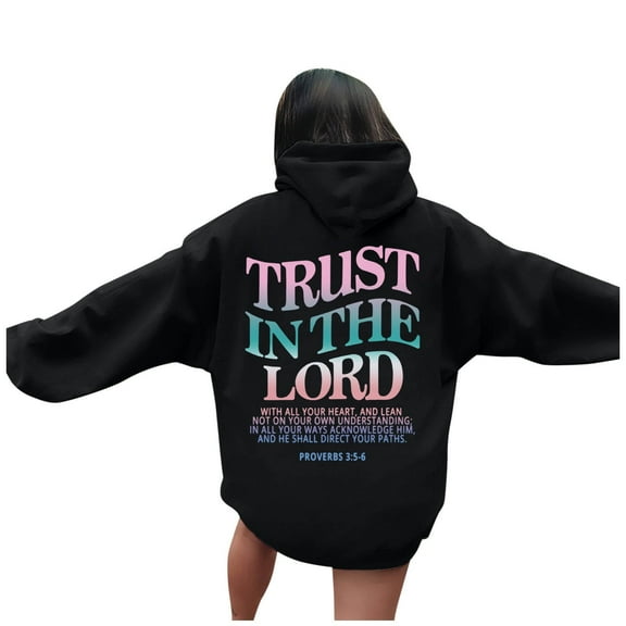 Trust In The Lord Hoodies for Womens Christian Faith Sweatshirts Bible Verse Religious Hooded