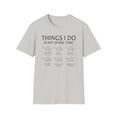 thumbnail image 2 of Things I Do In My Spare Time, Gildan Unisex T-Shirt, Graphic Tee, S-3XL, 2 of 5