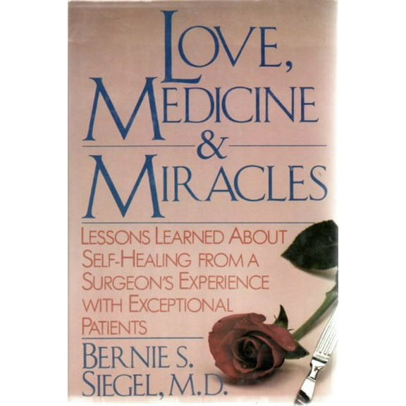 Pre-Owned Love, Medicine, and Miracles (Hardcover) 0060154969