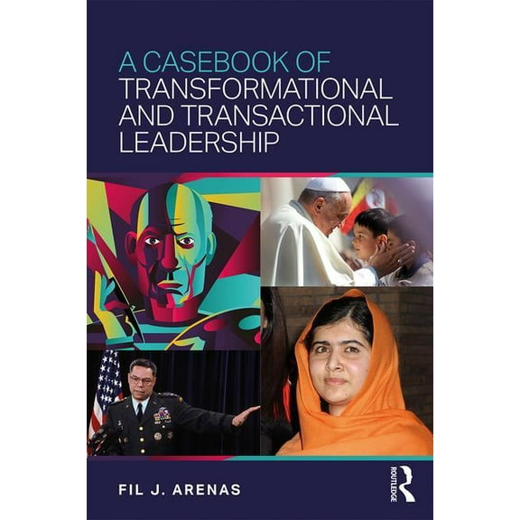 A Casebook of Transformational and Transactional Leadership, (Paperback)