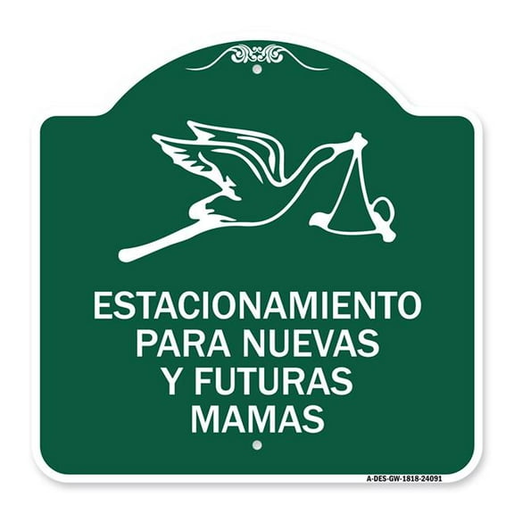 SignMission A-DES-GW-1818-24091 18 x 18 in. Designer Series Sign - Estacionamento Para Nuevas Y Futuras Mamas, Green & White