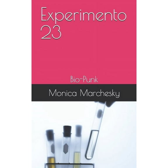 Experimento 23: Bio-Punk (Paperback)