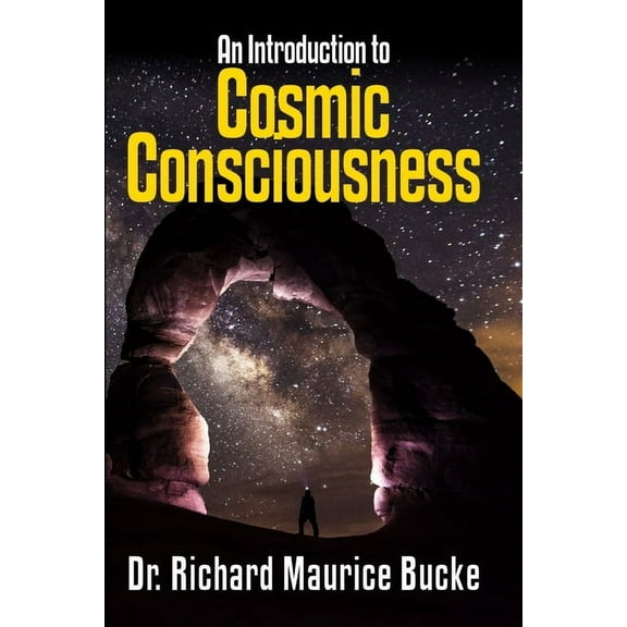 Cosmic Consciousness: An Introduction, (Paperback)