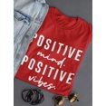 thumbnail image 3 of Positive Minds And Vibes T-Shirt Women -Smartprints Designs, Female 4X-Large, 3 of 4