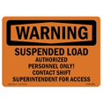 thumbnail image 1 of SignMission OS-WS-A-1218-L-12841 Panneau d'Avertissement de 12 x 18 Po - Charge Suspendue Seulement, 1 of 1