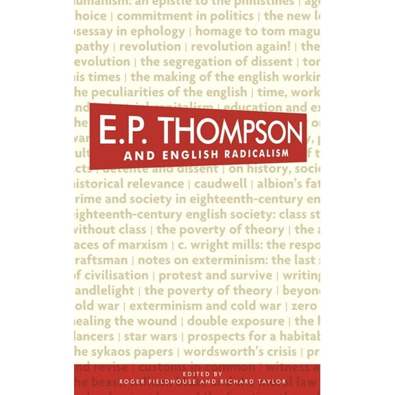 E. P. Thompson and English Radicalism, (Paperback)