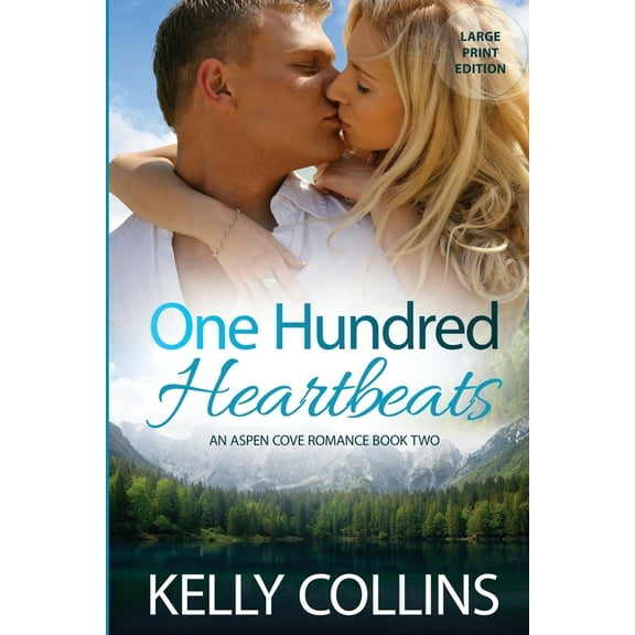 Aspen Cove Romance One Hundred Heartbeats, Book 2, (Paperback)