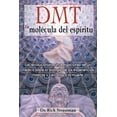 thumbnail image 1 of Libro Dmt: La Molecula Del Espiritu: Las Revolucionarias Investigaciones De Un Medico Sobre La Biologia De Tapa Blanda, Autor Rick Strassman, Editorial Inner Traditions International, 1 of 1