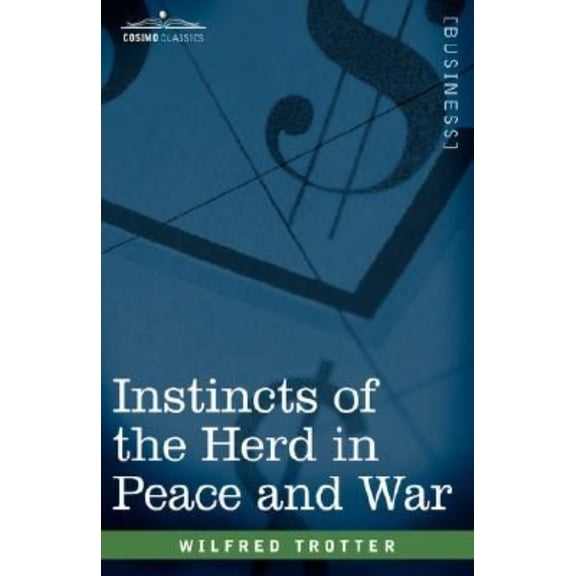 Instincts of the Herd in Peace and War (Paperback)