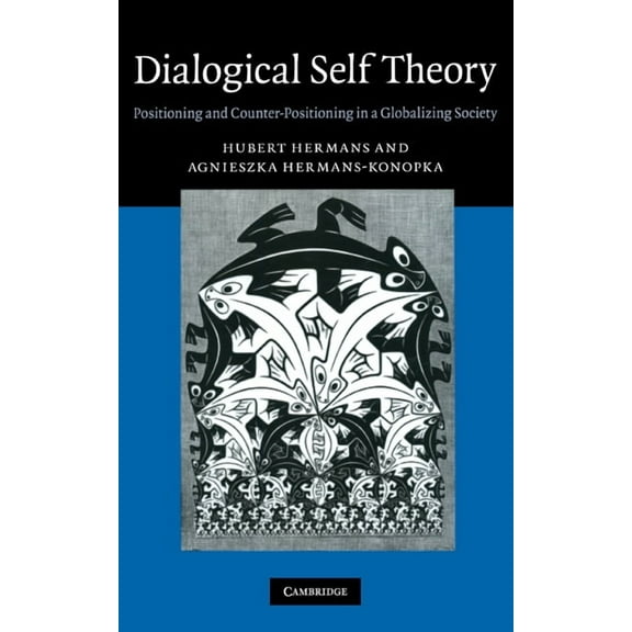 Dialogical Self Theory: Positioning and Counter-Positioning in a Globalizing Society, (Hardcover)