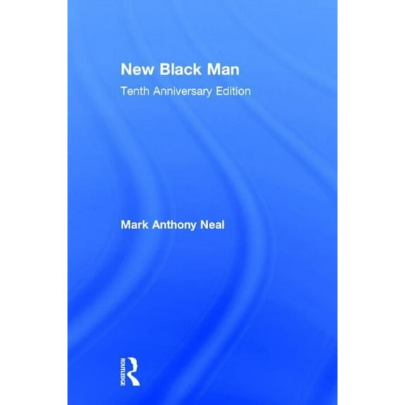 New Black Man: Tenth Anniversary Edition, (Hardcover)