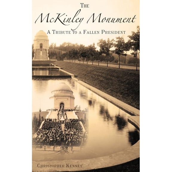 The McKinley Monument (Hardcover)