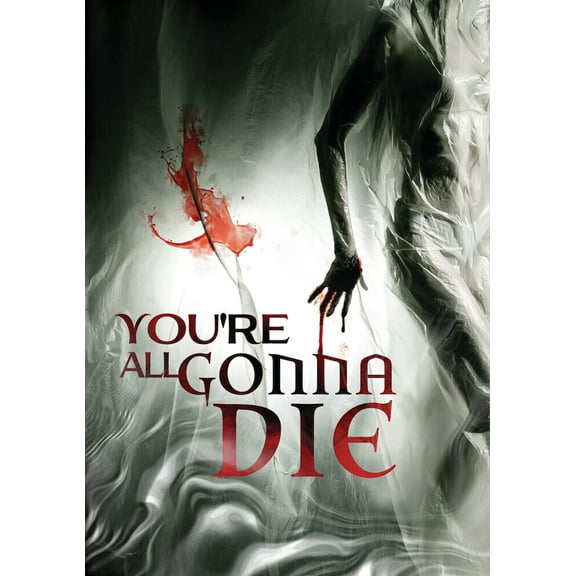 You're All Gonna Die