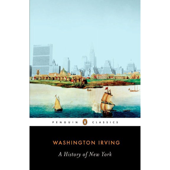 Penguin Classics A History of New York, (Paperback)