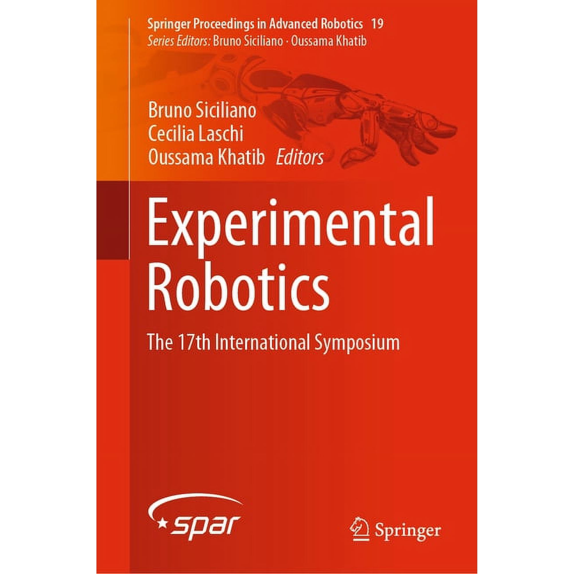 Springer Proceedings in Advanced Robotic Experimental Robotics: The 17th International Symposium Book 19 (Hardcover)