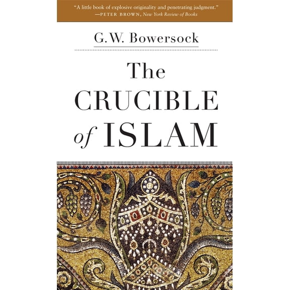 The Crucible of Islam, (Paperback)