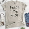 thumbnail image 2 of Peace Love Wine Shirt, Unisex Women's Men's Shirt, Alcohol Shirt, Party Shirt, Light Silk Gray, XX-Large, 2 of 6