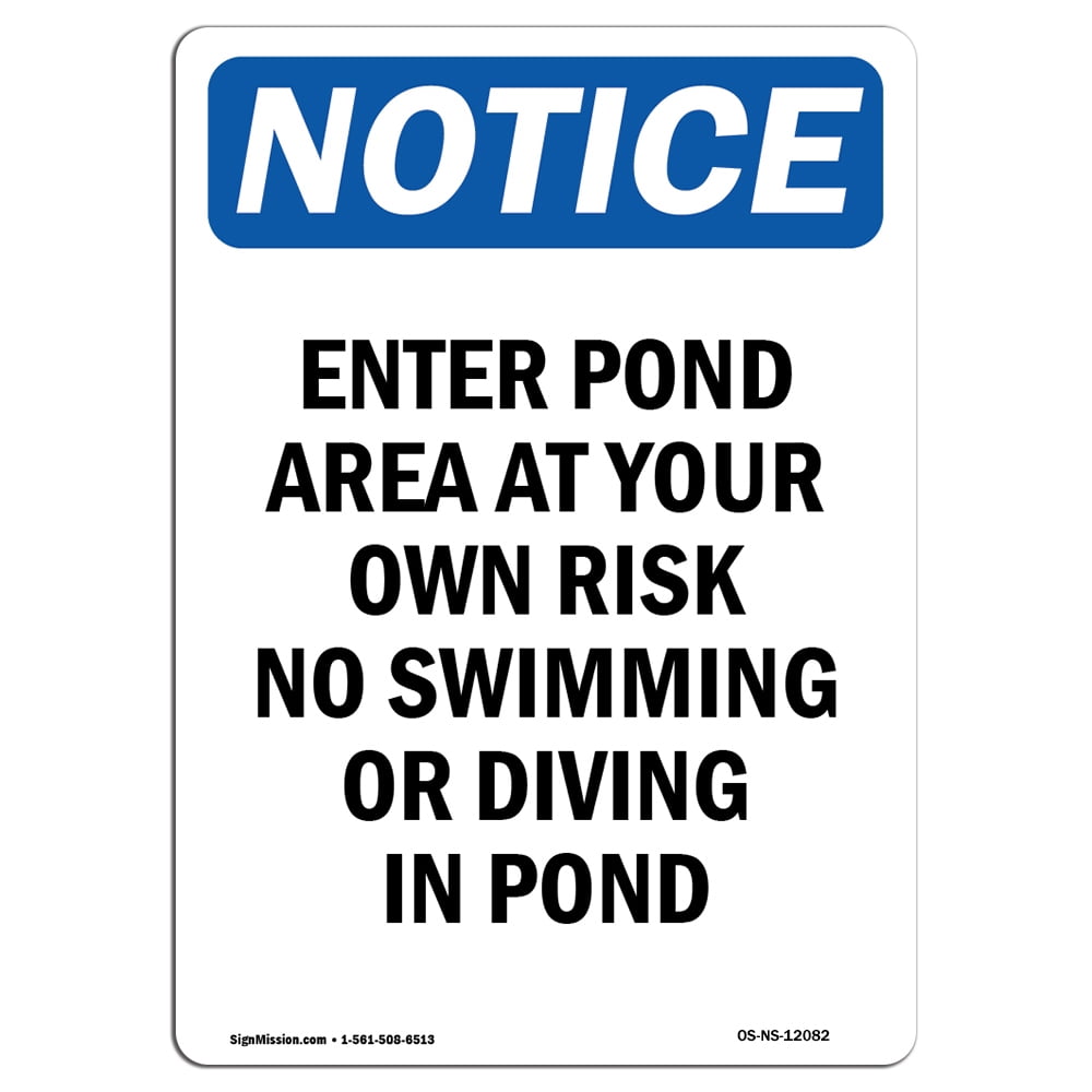 OSHA Notice Sign Enter Pond Area At Your Own Risk 14" X 10" Aluminum