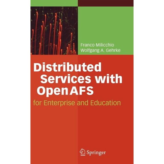 Distributed Services with OpenAFS: For Enterprise and Education, (Hardcover)