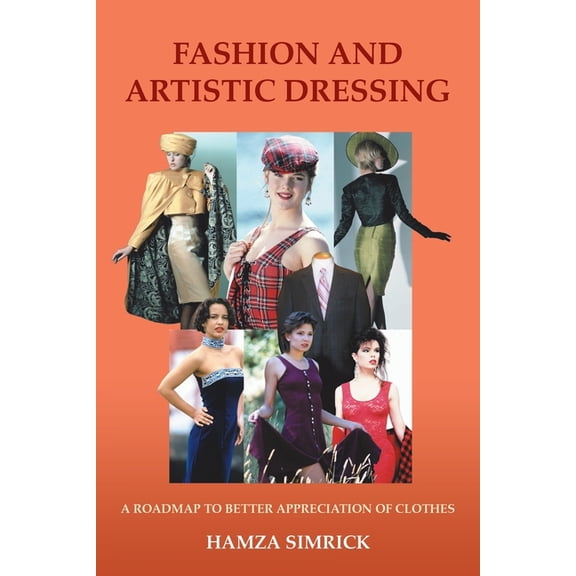 Fashion and Artistic Dressing, (Paperback)
