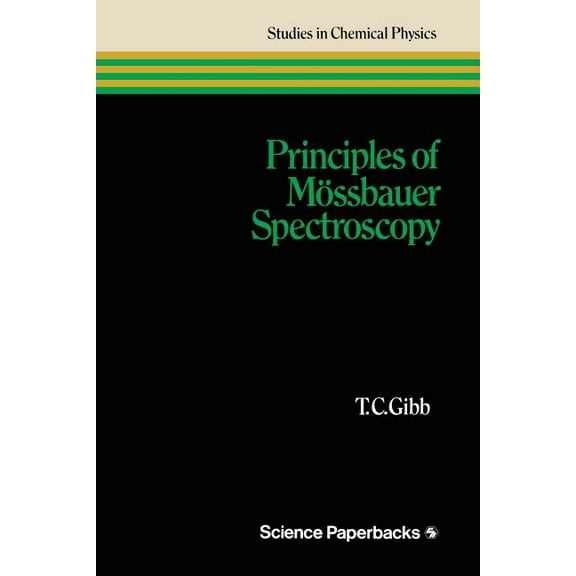 Studies in Chemical Physics Principles of Mössbauer Spectroscopy, (Paperback)