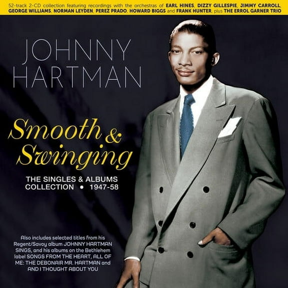 Johnny Hartman - Smooth & Swinging: The Singles & Albums Collection 1947-58 - Music & Performance - CD