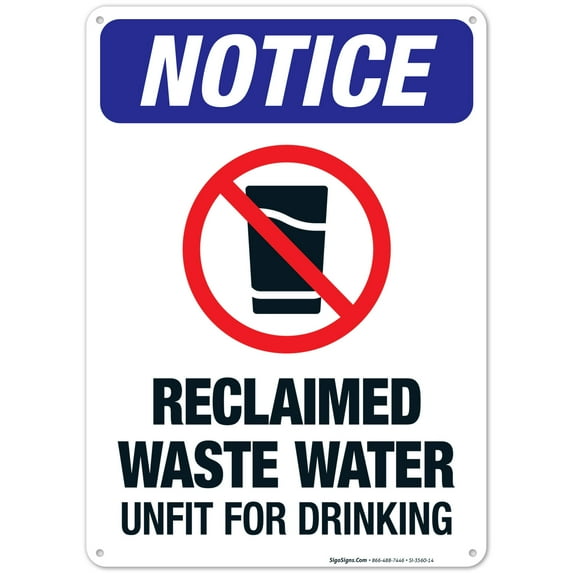 Reclaimed Waste Water Unfit For Drinking or Body Contact Sign, OSHA Danger Sign, 10x14 Aluminum