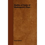 Studies of Some of Shakespere's Plays (Paperback)