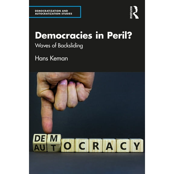 Democratization and Autocratization Stud Democracies in Peril?: Waves of Backsliding, (Paperback)