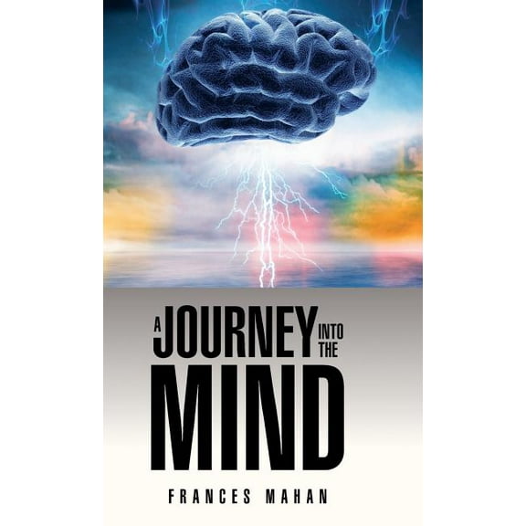 A Journey Into the Mind (Hardcover)