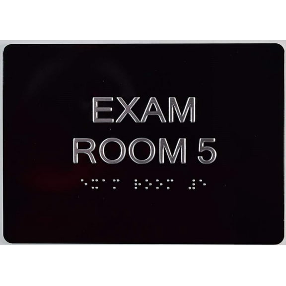 EXAM Room 5 Sign with Tactile Text and Braille Sign -(Aluminum, Black/Silver, Size 5X7) The Sensation line