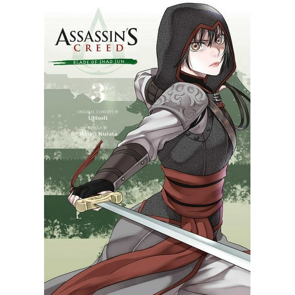 Assassin's Creed: Blade of Shao Jun: Assassin's Creed: Blade of Shao Jun, Vol. 3 (Series #3) (Paperback)