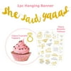 'She Said Yaaas' Engagement Banner and 15pc Cupcake Toppers Set - 3 Bonus Sheets of Metallic Bridal Tattoos