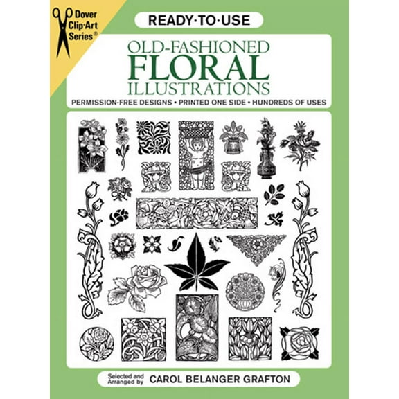 Dover Clip Art Ready-To-Use Ready-To-Use Old-Fashioned Floral Illustrations, (Paperback)