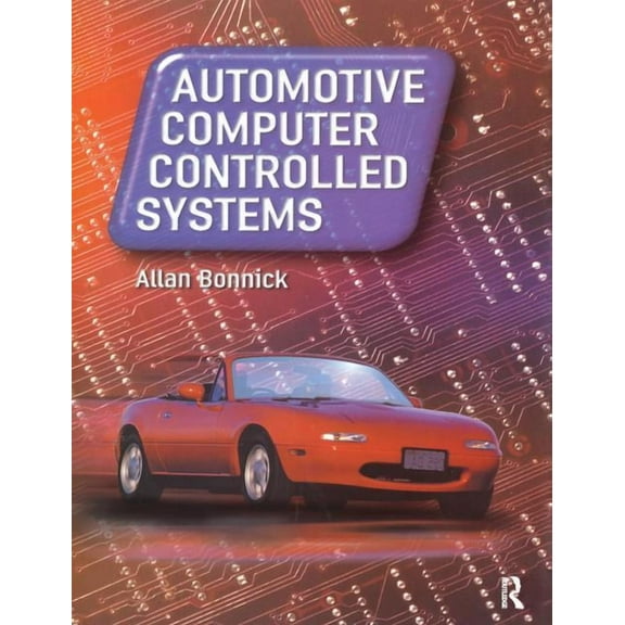 Automotive Computer Controlled Systems, (Hardcover)