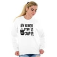 thumbnail image 3 of My Blood Type Coffee Caffeine Addict Women Plus Size Crewneck Sweatshirt Brisco Brands 3X, 3 of 5