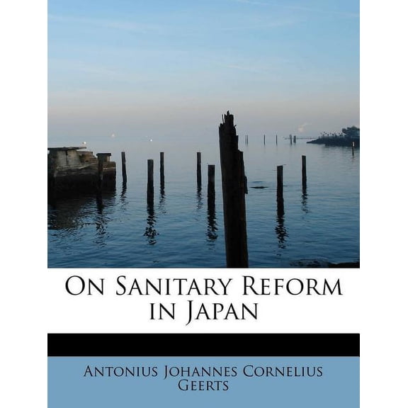 On Sanitary Reform in Japan (Paperback)