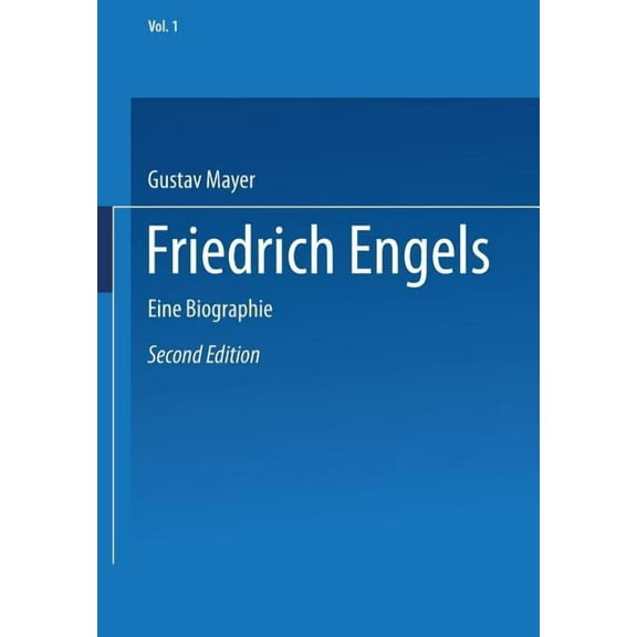 Friedrich Engels: Eine Biographie, (Paperback)